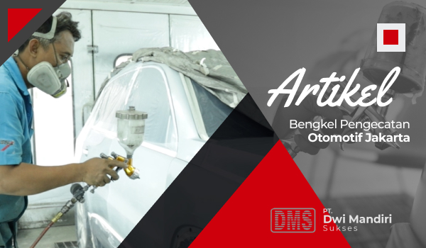 Bengkel Pengecatan Otomotif Jakarta